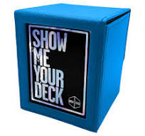 Show Me Your Deck - Deck Box
